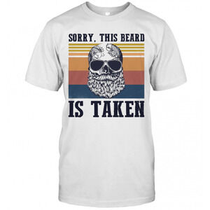 Sorry This Beard Is Taken T-Shirt